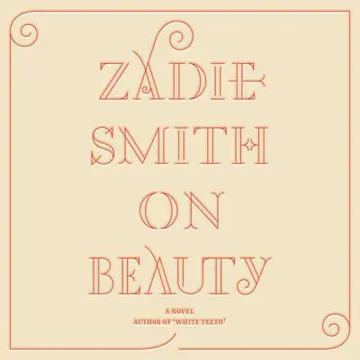 On Beauty Audibook, by Zadie Smith