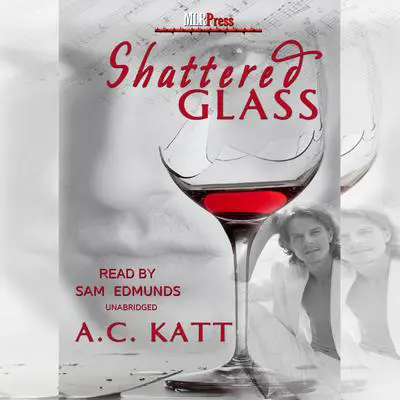 Shattered Glass Audibook, by A. C. Katt