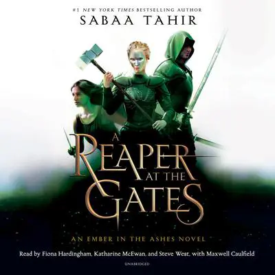 A Reaper at the Gates Audibook, by Sabaa Tahir