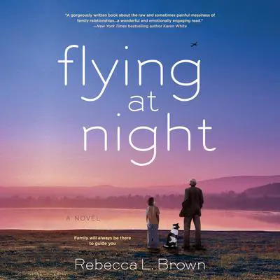 Flying at Night Audibook, by Rebecca L. Brown