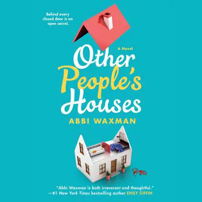 Other People's Houses Audibook, by Abbi Waxman