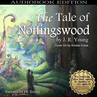 The Tale of Nottingswood Audibook, by J.R. Young