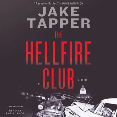 The Hellfire Club Audibook, by Jake Tapper