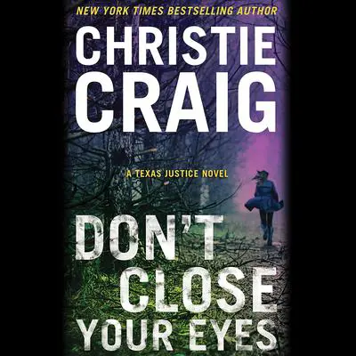 Don't Close Your Eyes Audibook, by Christie Craig