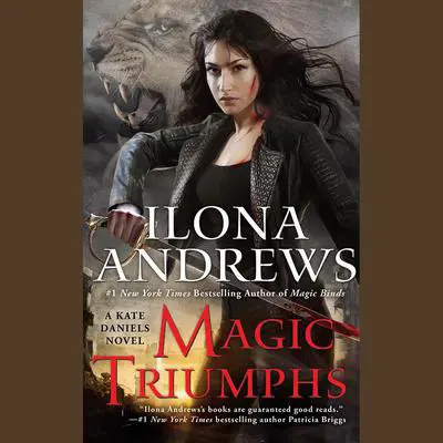 Magic Triumphs Audibook, by Ilona Andrews