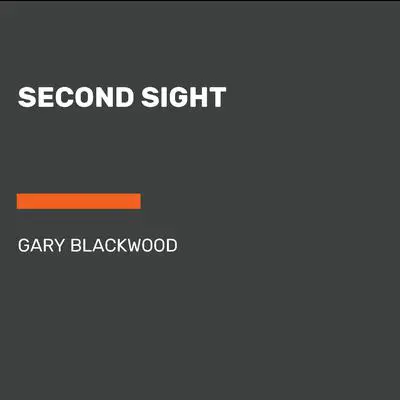 Second Sight Audibook, by Gary Blackwood