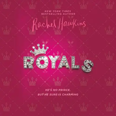 Royals Audibook, by Rachel Hawkins