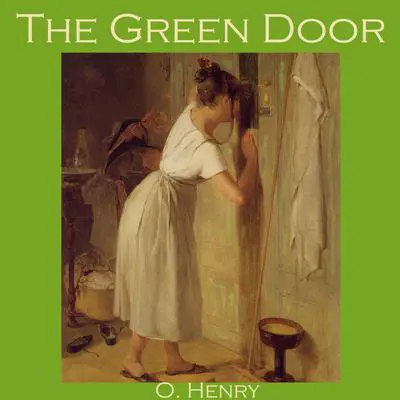 The Green Door Audibook, by O. Henry