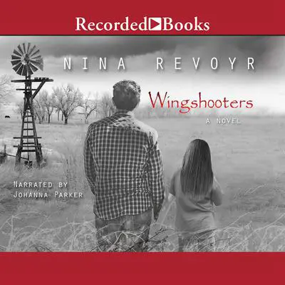 Wingshooters Audibook, by Nina Revoyr