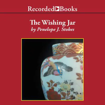 The Wishing Jar Audibook, by Penelope J. Stokes
