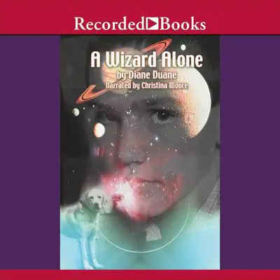 A Wizard Alone Audibook, by Diane Duane