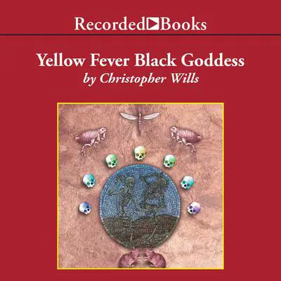Yellow Fever Black Goddess: The Coevolution of People and Plagues Audibook, by Christopher Wills