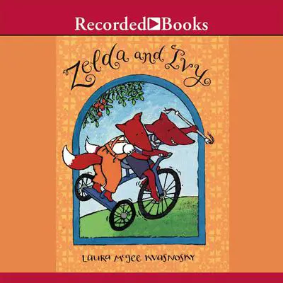 Zelda and Ivy Audibook, by Laura McGee Kvasnosky