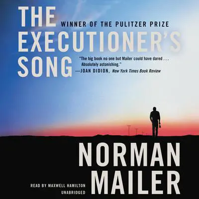 The Executioner's Song Audibook, by Norman Mailer
