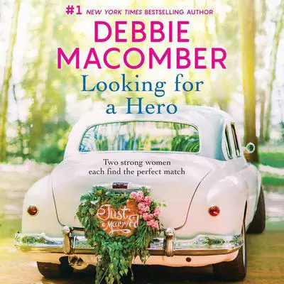 Looking for a Hero Audibook, by Debbie Macomber
