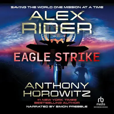 Eagle Strike Audibook, by Anthony Horowitz