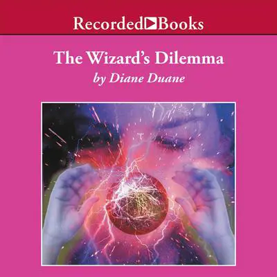 The Wizard's Dilemma Audibook, by Diane Duane