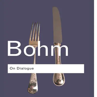 On Dialogue: 2nd Edition Audibook, by David Bohm