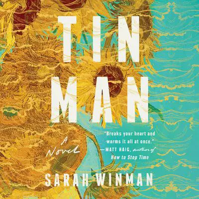 Tin Man: A Novel Audibook, by Sarah Winman