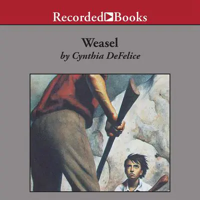 Weasel Audibook, by Cynthia DeFelice