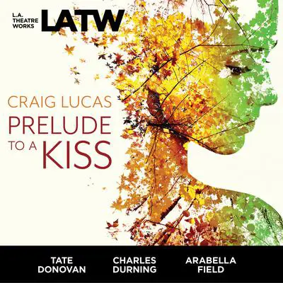 Prelude to a Kiss Audibook, by Craig Lucas