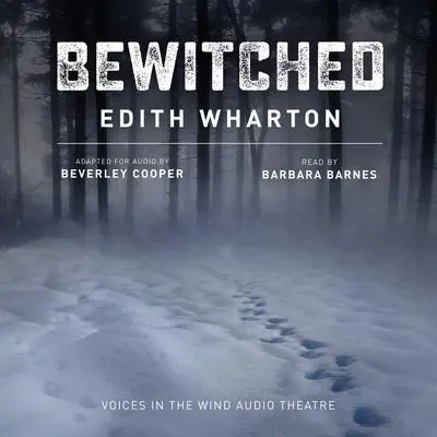 Bewitched Audibook, by Edith Wharton