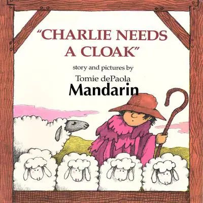 Charlie Needs A Cloak Audibook, by Tomie dePaola