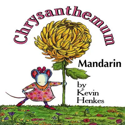 Chrysanthemum Audibook, by Kevin Henkes