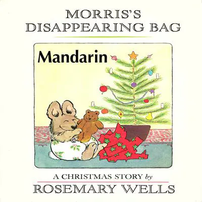 Morris’s Disappearing Bag [Mandarin Edition] Audibook, by Rosemary Wells