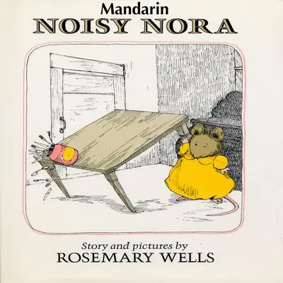 Noisy Nora [Mandarin Edition] Audibook, by Rosemary Wells