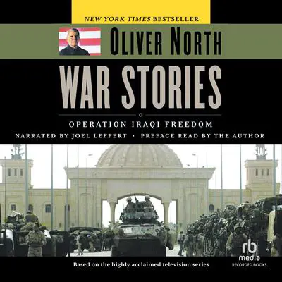 War Stories: Operation Iraqi Freedom Audibook, by Oliver North
