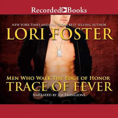 Trace of Fever Audibook, by Lori Foster