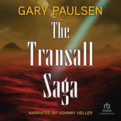 The Transall Saga Audibook, by Gary Paulsen