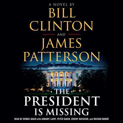 The President Is Missing: A Novel Audibook, by Bill Clinton