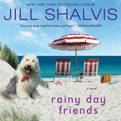 Rainy Day Friends: A Novel Audibook, by Jill Shalvis