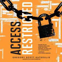 Access Restricted Audibook, by Gregory Scott Katsoulis