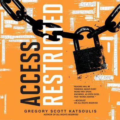 Access Restricted Audibook, by Gregory Scott Katsoulis