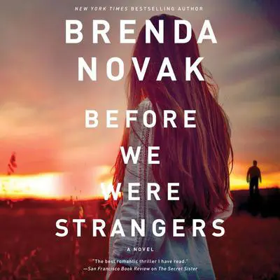 Before We Were Strangers Audibook, by Brenda Novak