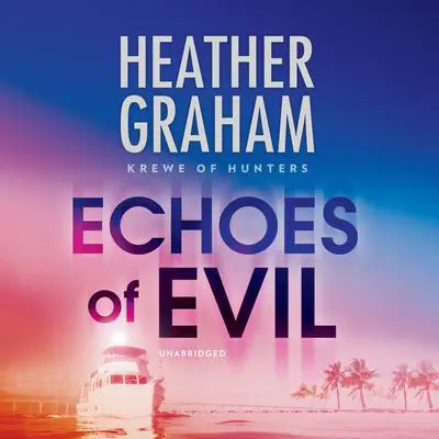 Echoes of Evil Audibook, by Heather Graham