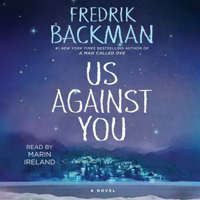 Us against You: A Novel Audibook, by Fredrik Backman