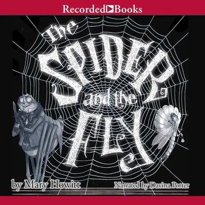 The Spider and the Fly Audibook, by Mary Howitt