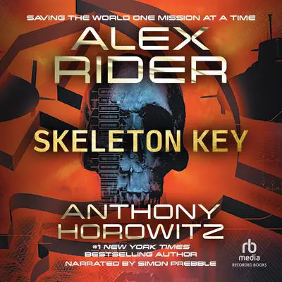 Skeleton Key Audibook, by Anthony Horowitz