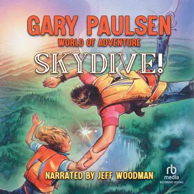 Skydive! Audibook, by Gary Paulsen