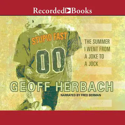 Stupid Fast Audibook, by Geoff Herbach