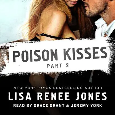 Poison Kisses Part 2 Audibook, by Lisa Renee Jones