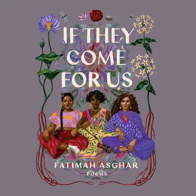If They Come for Us: Poems Audibook, by Fatimah Asghar