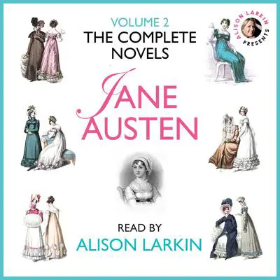 The Complete Novels of Jane Austen, Vol. 2 Audibook, by Jane Austen