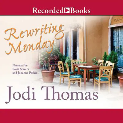 Rewriting Monday Audibook, by Jodi Thomas