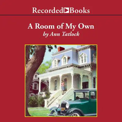 A Room of My Own Audibook, by Ann Tatlock