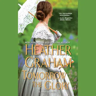 Tomorrow the Glory Audibook, by Heather Graham